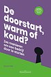 De doorstart, warm of koud? De doorstart, warm of koud?