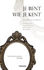 Je bent wie je kent Je bent wie je kent