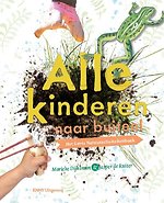 Alle kinderen naar buiten! Alle kinderen naar buiten!
