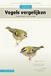 Veldgids vogels vergelijken Veldgids vogels vergelijken