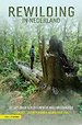 Rewilding in Nederland Rewilding in Nederland