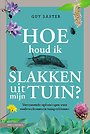 Hoe houd ik slakken uit mijn tuin?