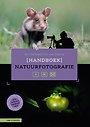 Handboek Natuurfotografie Handboek Natuurfotografie