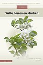 Veldgids Wilde bomen en struiken Veldgids Wilde bomen en struiken