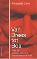 Van Drees tot Bos Van Drees tot Bos