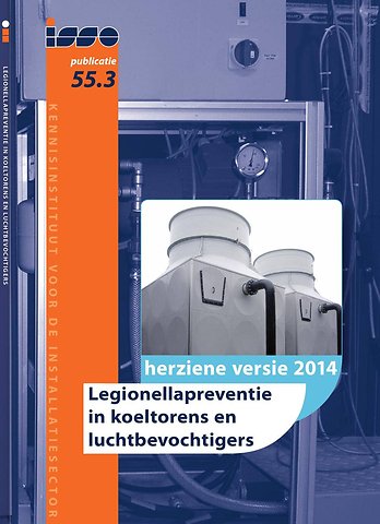 ISSO-publicatie 55.3 Legionellapreventie in koeltorens en luchtbevochtigers