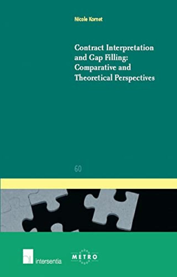 Contract Interpretation and Gap Filling; Comparative and Theoretical Perspectives