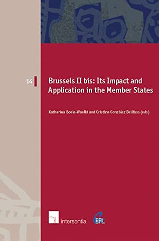 Brussels II bis; Its Impact and Application in the Member States
