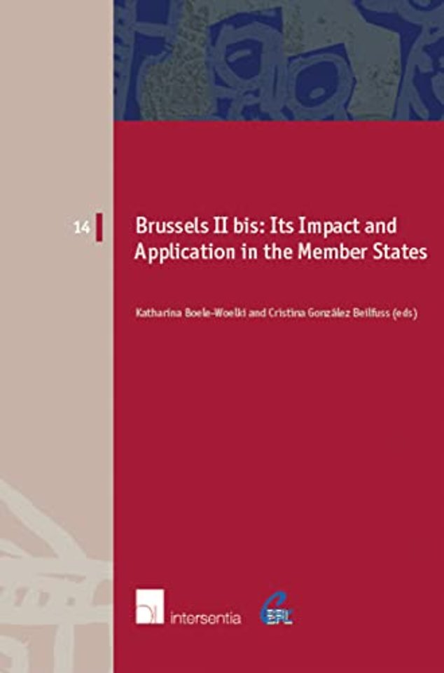 Brussels II bis; Its Impact and Application in the Member States