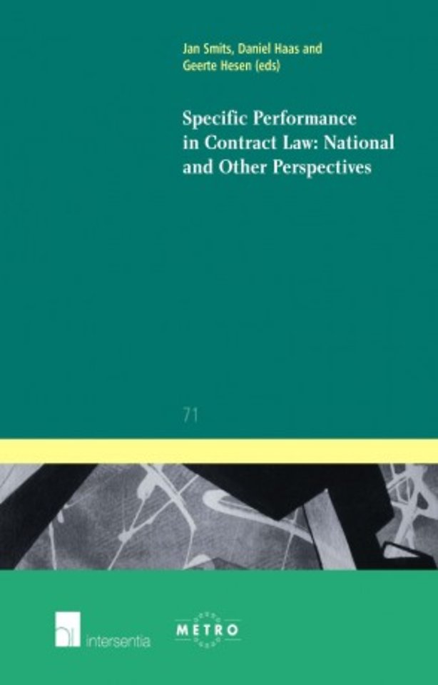 Specific Performance in Contract Law; National and Other Perspectives Specific Performance in Contract Law; National and Other Perspectives