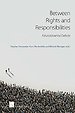 Between Rights and Responsibilities: A Fundamental Debate