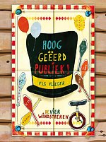 Hooggeeerd publiek!