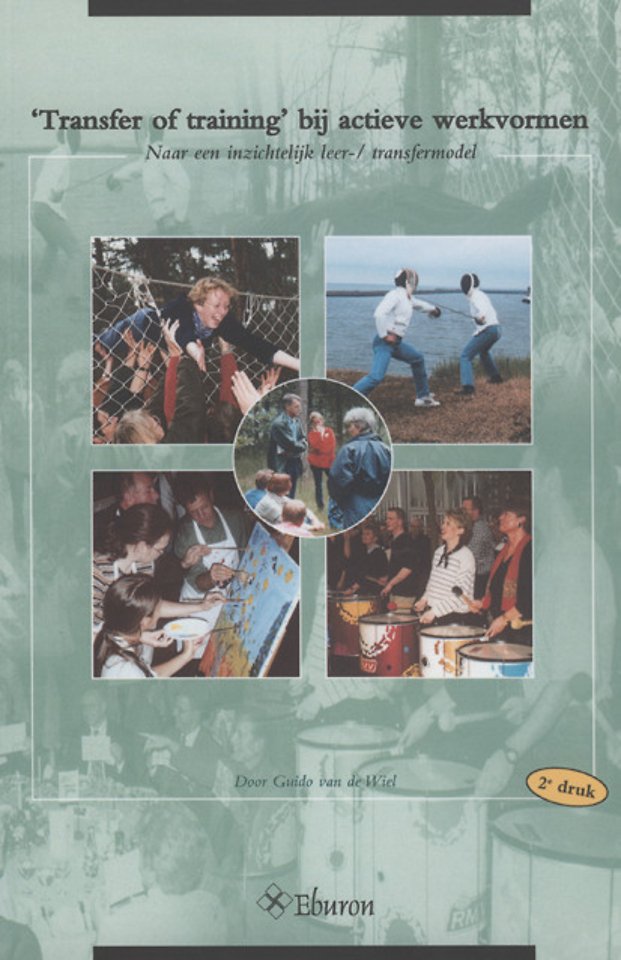 'Transfer of training' bij actieve werkvormen 'Transfer of training' bij actieve werkvormen