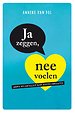 Ja zeggen, nee voelen