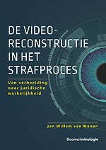 De videoreconstructie in het strafproces