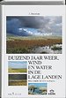 Duizend jaar weer, wind en water in de Lage Landen, deel 5 1675-1750