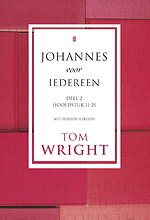 Johannes voor iedereen 2 Hoofdstuk 11-21