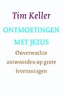 Ontmoetingen met Jezus Ontmoetingen met Jezus