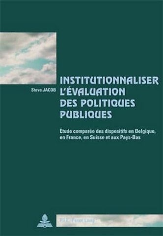 Institutionnaliser l'Evaluation Des Politiques Publiques