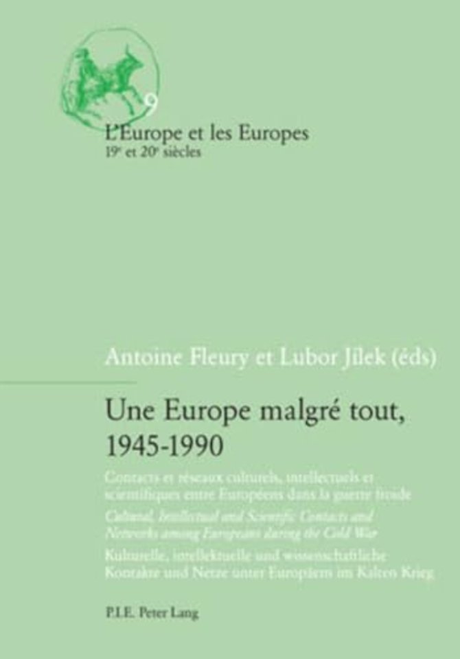 Une Europe malgre tout, 1945-1990
