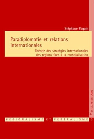 Paradiplomatie Et Relations Internationales