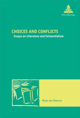 Choices and Conflicts