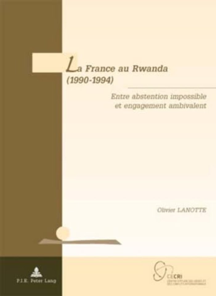 La France Au Rwanda (1990-1994)