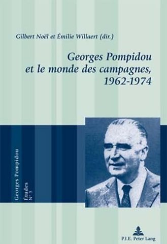 Georges Pompidou et le monde des campagnes, 1962-1974