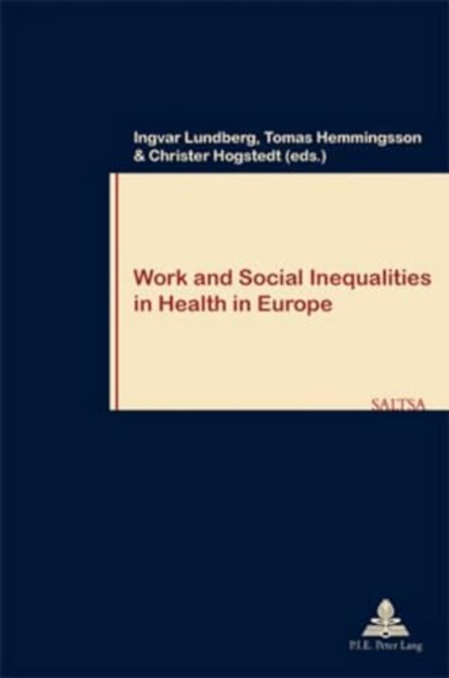 Work and Social Inequalities in Health in Europe