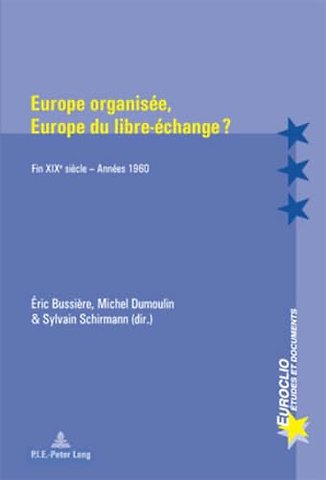 Europe Organisee, Europe Du Libre-Echange ?