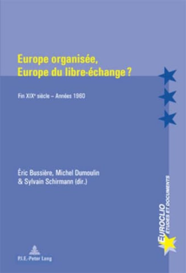 Europe Organisee, Europe Du Libre-Echange ?