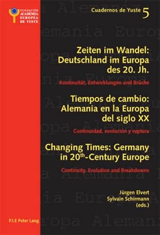 Changing Times: Germany in 20 th -Century Europe- Les temps qui changent : L’Allemagne dans l’Europe du 20 e siecle