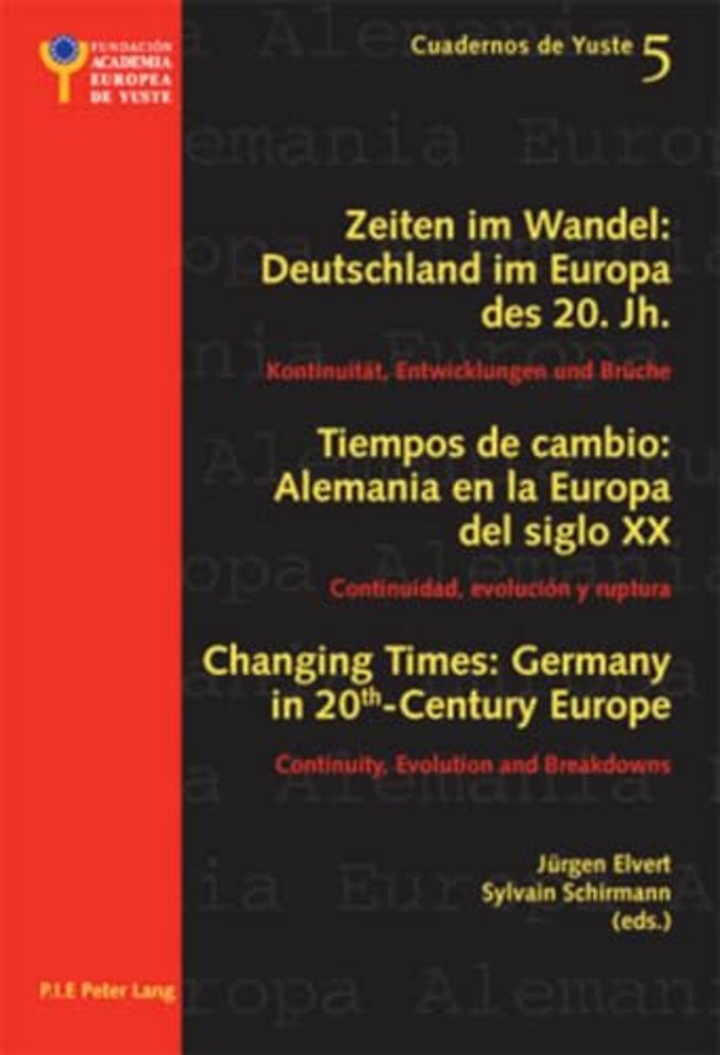 Changing Times: Germany in 20 th -Century Europe- Les temps qui changent : L’Allemagne dans l’Europe du 20 e siecle