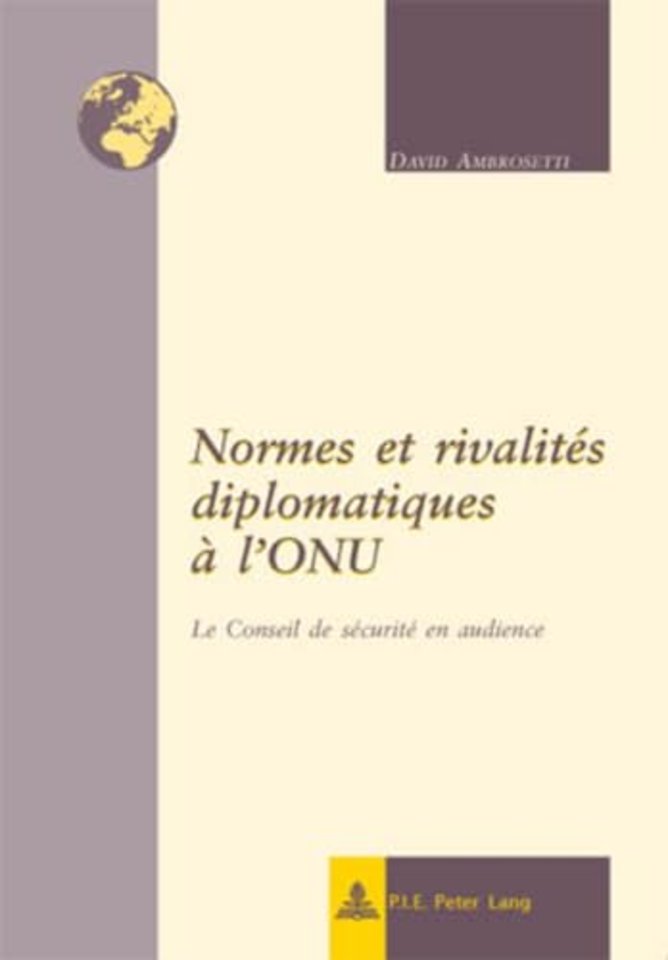 Normes Et Rivalites Diplomatiques A l'Onu