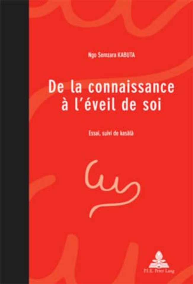 de la Connaissance A l'Eveil de Soi