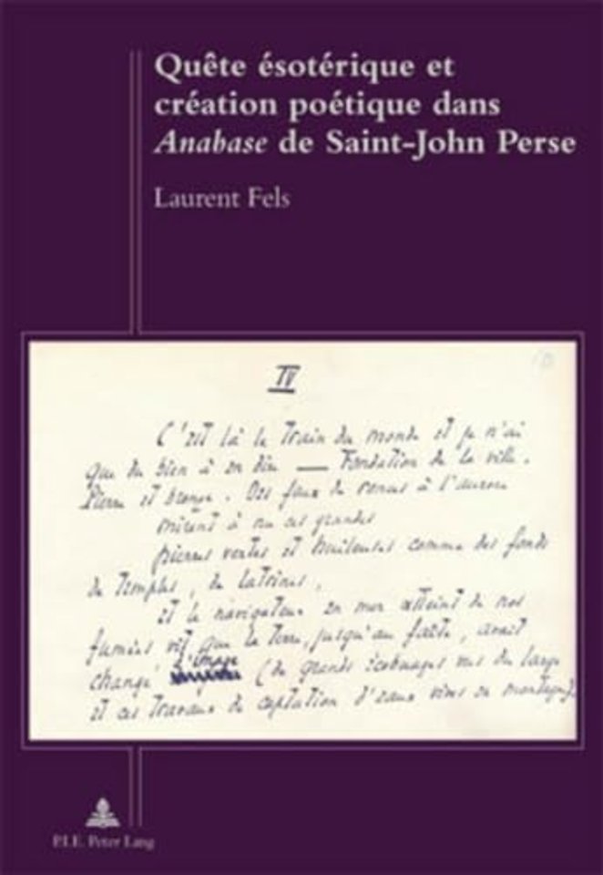 Quete Esoterique Et Creation Poetique Dans "anabase" de Saint-John Perse