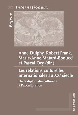 Les Relations Culturelles Internationales Au Xxe Siecle