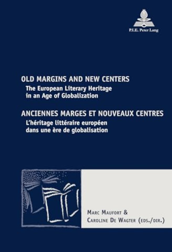 Old Margins and New Centers / Anciennes marges et nouveaux centres