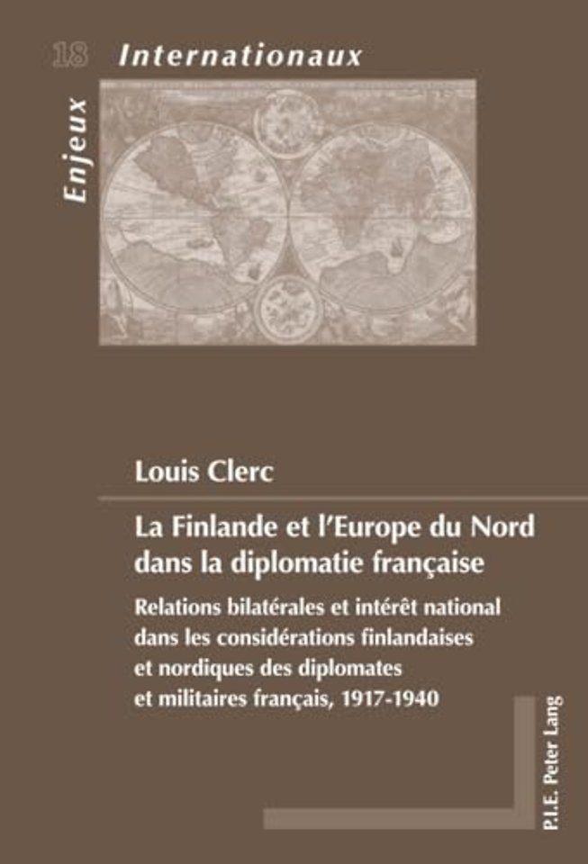 La Finlande Et l'Europe Du Nord Dans La Diplomatie Francaise