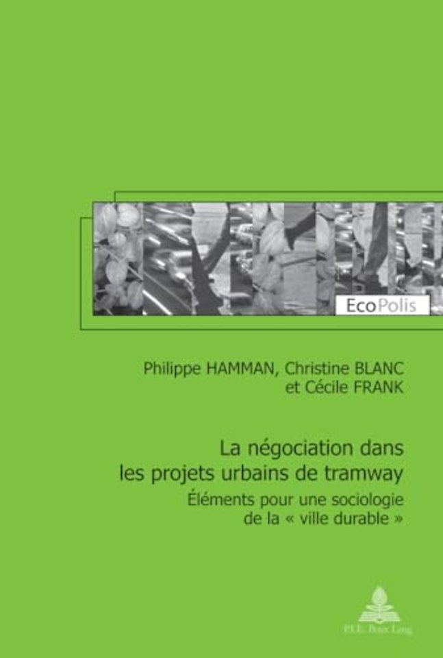 La Negociation Dans Les Projets Urbains de Tramway