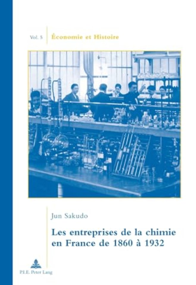 Les Entreprises de la Chimie En France de 1860 A 1932