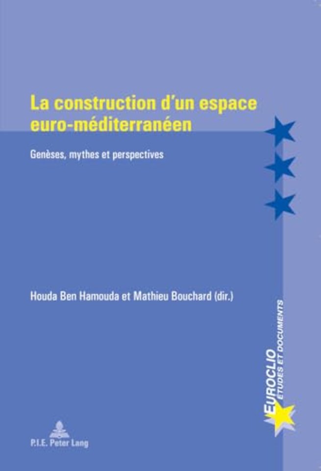 La Construction d'Un Espace Euro-Mediterraneen