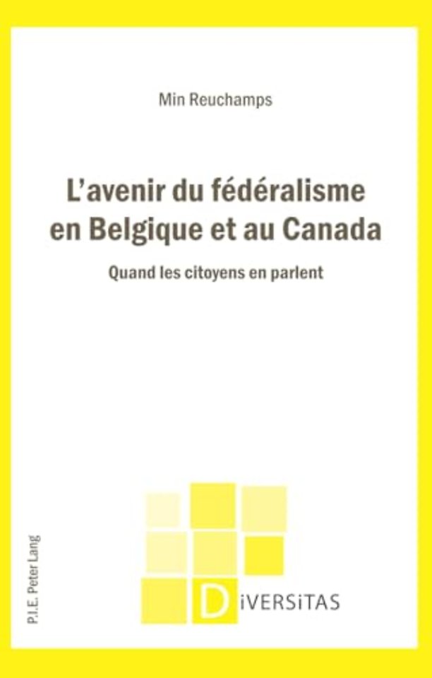 L'Avenir Du Federalisme En Belgique Et Au Canada