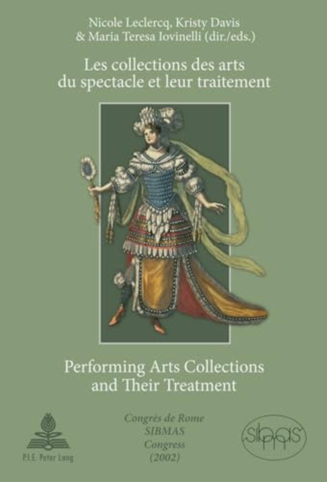 Les collections des arts du spectacle et leur traitement- Performing Arts Collections and Their Treatment