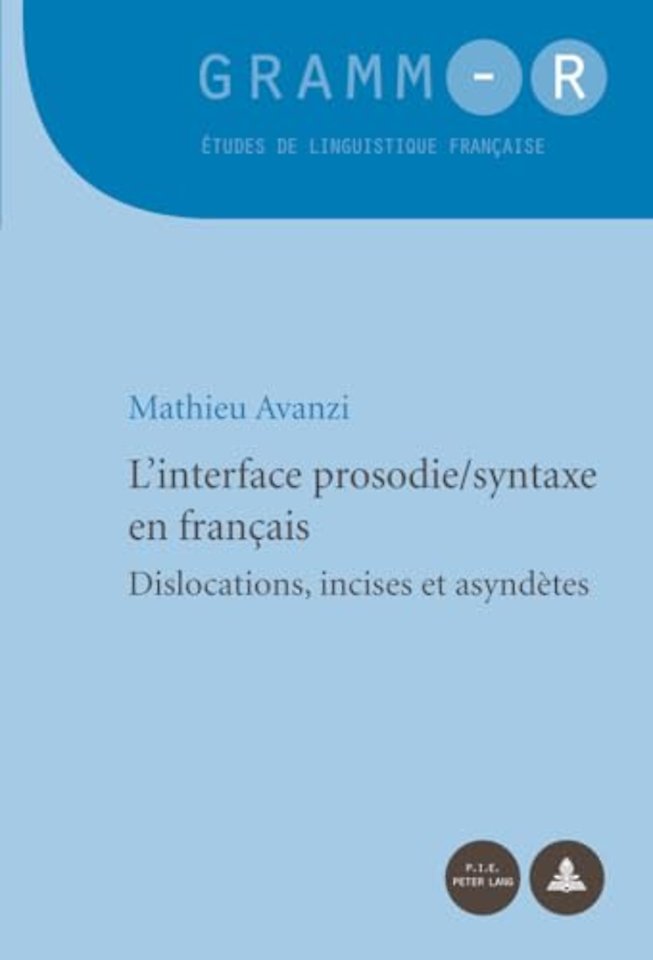 L'Interface Prosodie/Syntaxe En Francais