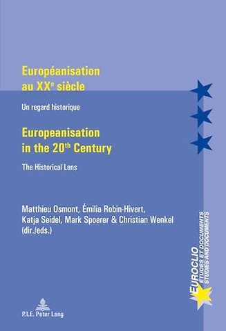 Europeanisation au XXe siecle / Europeanisation in the 20th century