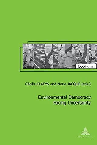 Environmental Democracy Facing Uncertainty