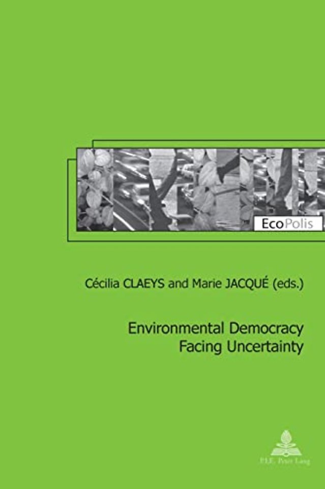 Environmental Democracy Facing Uncertainty