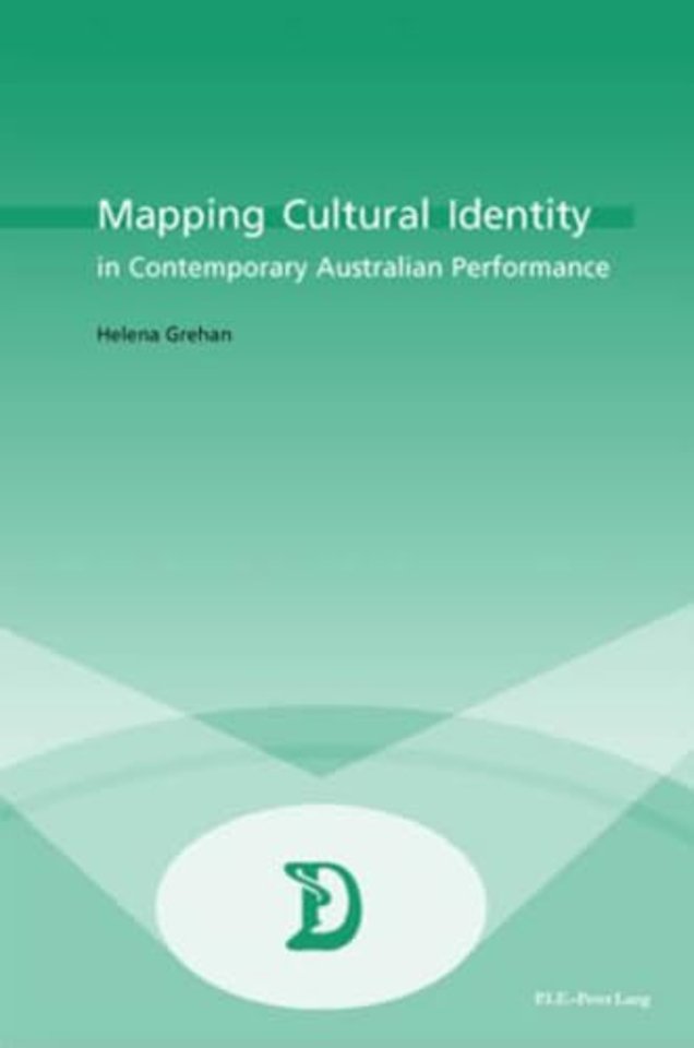 Mapping Cultural Identity in Contemporary Australian Performance