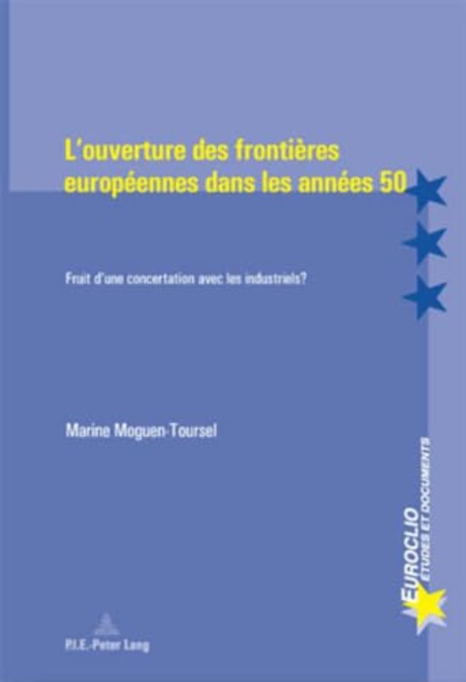 L'Ouverture Des Frontieres Europeennes Dans Les Annees 50